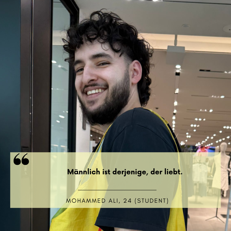 Kampagnenteilnehmer Mohammed Ali, 24, Student: "Männlich ist der jenige, der liebt".